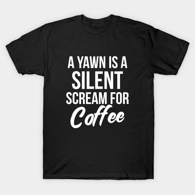 Coffee lover funny tee shirt T-Shirt by RedYolk